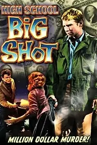 Постер к фильму «High School Big Shot (1959)»