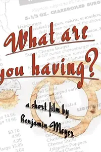 Главный постер фильма «What Are You Having? (2003)»