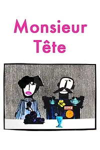 Главный постер мультфильма «Monsieur Tête (1959)»