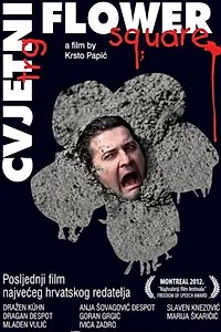 Постер к фильму «Cvjetni trg (2012)»