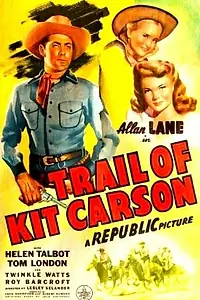 Главный постер фильма «Trail of Kit Carson (1945)»