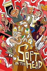 Постер к фильму «Soft in the Head (2013)»