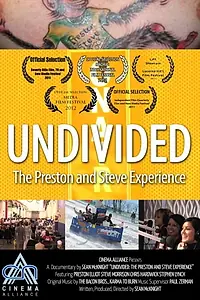 Постер к фильму «Undivided: The Preston and Steve Experience (2011)»