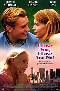 Постер к фильму «Я люблю тебя, я тебя не люблю (1996)»