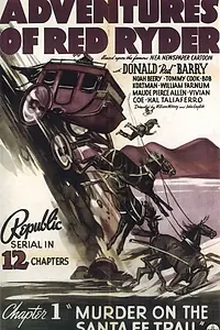 Постер к фильму «Adventures of Red Ryder (1940)»