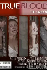 Главный постер фильма «True Blood: The Parody Movie (2011)»