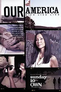 Постер к сериалу «Our America with Lisa Ling (2011)»
