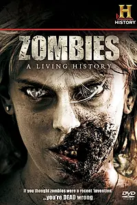 Постер к фильму «Зомби: Живая история (2011)»