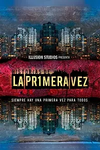 Постер к сериалу «Истории первого раза (2011)»