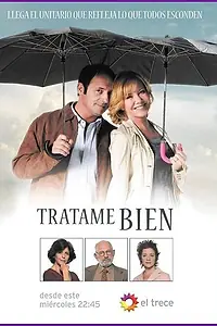Постер к сериалу «Отнесись ко мне хорошо (2009)»