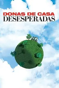 Главный постер сериала «Отчаянные домохозяйки (2007 - 2008)»