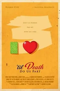 Постер к фильму «Til Death Do Us Part (2011)»