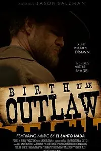 Главный постер фильма «Birth of an Outlaw (2012)»