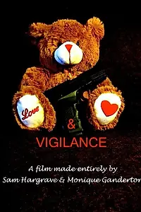 Главный постер фильма «Love and Vigilance (2012)»