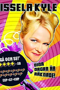 Главный постер фильма «Sissela Kyle - Dina dagar är räknade (2011)»
