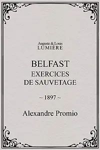 Главный постер фильма «Belfast, exercices de sauvetage (1897)»