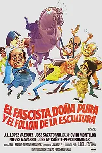 Главный постер фильма «El fascista, doña Pura y el follón de la escultura (1983)»