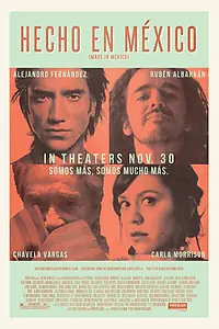 Главный постер фильма «Сделано в Мексике (2012)»