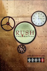 Постер к фильму «RUSH: Time Machine (2011)»