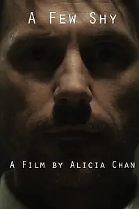Постер к фильму «A Few Shy (2011)»