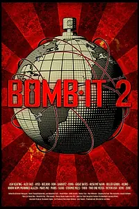 Постер к фильму «Bomb It 2 (2010)»