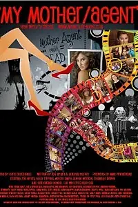 Постер к сериалу «Моя мать/Агент (2010)»
