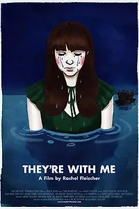 Постер к фильму «They're with Me (2011)»