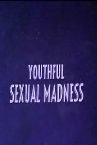 Постер к фильму «Youthful Sexual Madness (1974)»