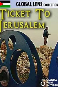 Постер к фильму «Ticket to Jerusalem (2002)»