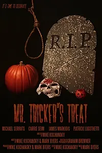Главный постер фильма «Mr. Tricker's Treat (2011)»