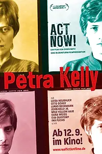 Постер к фильму «Petra Kelly - Act Now! (2024)»