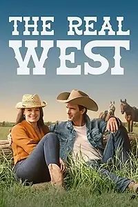 Главный постер фильма «The Real West (2024)»