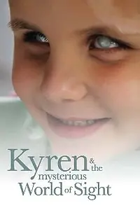 Постер к фильму «Kyren and the Mysterious World of Sight (2012)»
