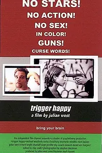 Постер к фильму «Trigger Happy (2001)»