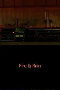 Постер к фильму «Fire & Rain (2009)»