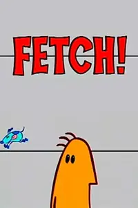 Постер к мультфильму «Fetch! (2002)»