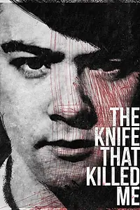Постер к фильму «Нож, который убил меня (2014)»