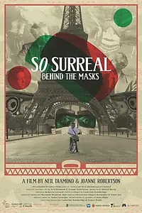 Главный постер фильма «So Surreal: Behind the Masks (2024)»