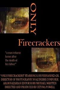 Постер к фильму «Only Firecrackers (2003)»