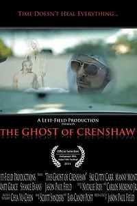 Постер к фильму «The Ghost of Crenshaw (2011)»