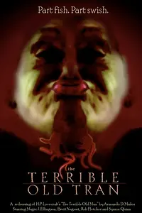 Постер к фильму «The Terrible Old Tran (2006)»