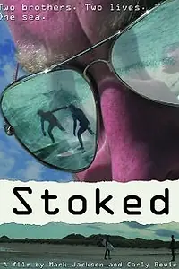 Постер к фильму «Stoked»