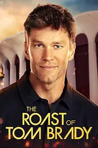 Постер к фильму «The Roast of Tom Brady (2024)»