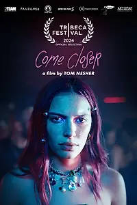 Постер к фильму «Come Closer (2024)»