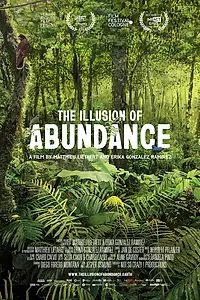 Постер к фильму «The Illusion of Abundance (2023)»