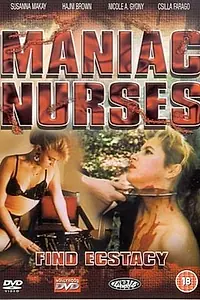 Постер к фильму «Маньячные медсестры находят экстаз (1990)»