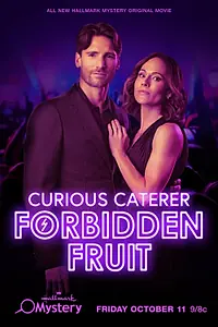 Постер к фильму «Curious Caterer: Forbidden Fruit (2024)»