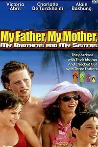 Постер к фильму «Мой папа, моя мама, мои братья и сестры (1999)»
