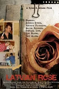 Постер к фильму «Latvian Rose (2010)»
