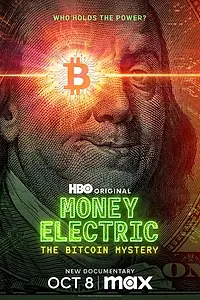 Главный постер фильма «Электронные деньги: Тайна биткоина (2024)»